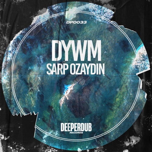 Sarp Ozaydin - DYWM [DP0033]